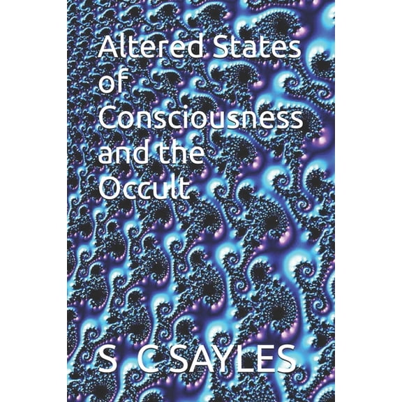 Altered States of Consciousness and the Occult, (Paperback)