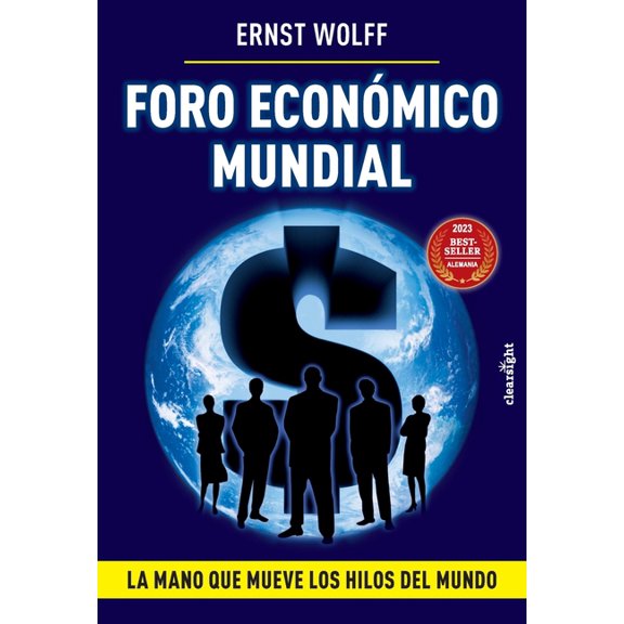 Foro Económico Mundial: La mano que mueve los hilos del mundo (Paperback)