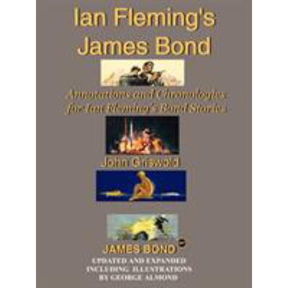 Pre-Owned Ian Fleming's James Bond: Annotations and Chronologies for Ian Fleming's Bond Stories (Paperback) 1425931006 9781425931001