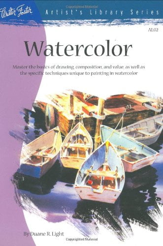 Watercolor : Master the Basic of Drawing, Composition, and Value, as Well  as the Specific Techniques Unique to Painting in Watercolor.