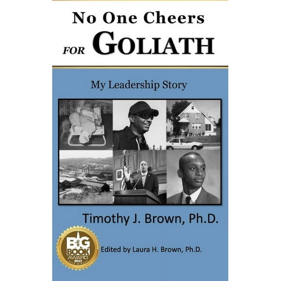 No One Cheers for Goliath: My Leadership Story, (Hardcover)