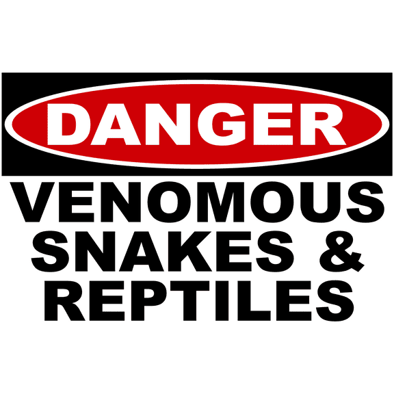Danger Venomous Snakes & Reptiles Sign