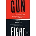 thumbnail image 2 of Gunfight: The Battle Over the Right to Bear Arms in America, (Paperback), 2 of 2