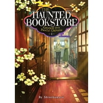 The Haunted Bookstore - Gateway to a Par The Haunted Bookstore - Gateway to a Parallel Universe (Light Novel) Vol. 4, (Paperback)