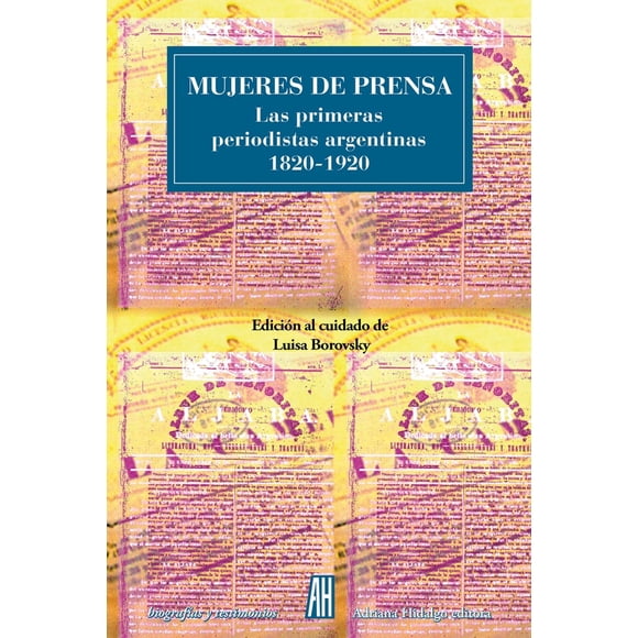 Mujeres de prensa, de Borovsky Luisa, Adriana Hidalgo, 2026