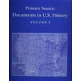 thumbnail image 1 of Pre-Owned Primary Source: Documents in U.S. History, Volume 1 (Paperback) 0136051987 9780136051985, 1 of 1