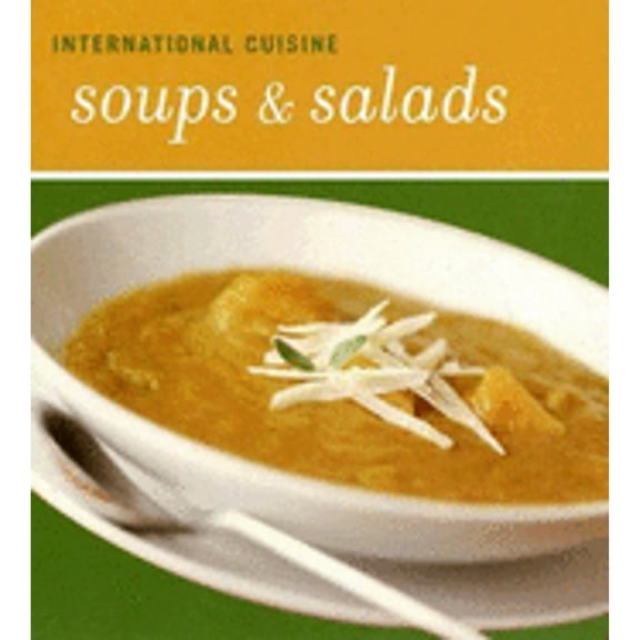 Pre-Owned International Cuisine Soups & Salads Paperback