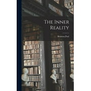 The Inner Reality (Hardcover) by Paul Brunton