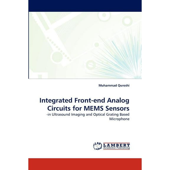 Integrated Front-end Analog Circuits for MEMS Sensors (Paperback)