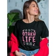thumbnail image 2 of Otaku Life Anime Quote Women Black T-Shirt, Female Medium, 2 of 4