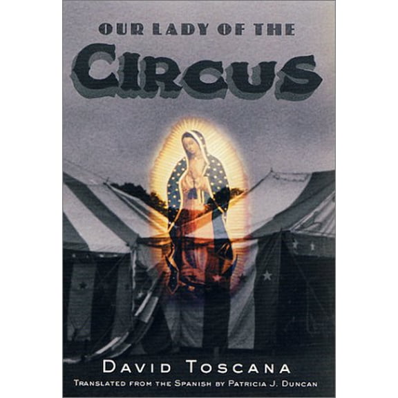 Pre-Owned Our Lady of the Circus (Hardcover) 0312271166 9780312271169