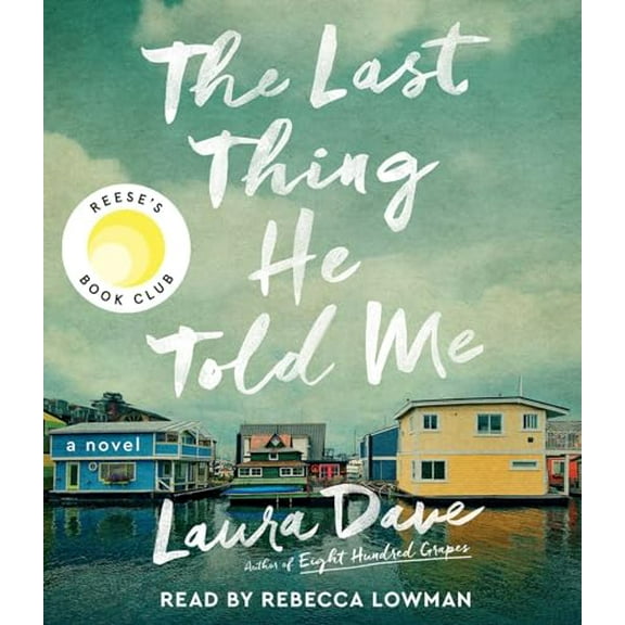 Pre-Owned The Last Thing He Told Me (Audiobook) by Laura Dave, Rebecca Lowman