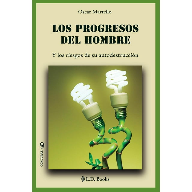 Los Progresos Del Hombre