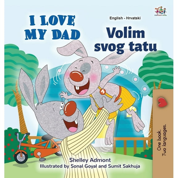 English Croatian Bilingual Collection I Love My Dad (English Croatian Bilingual Book for Kids), (Hardcover)