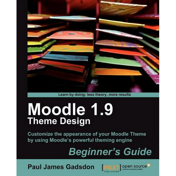 Moodle 1.9 Theme Design: Beginner's Guide, (Paperback)