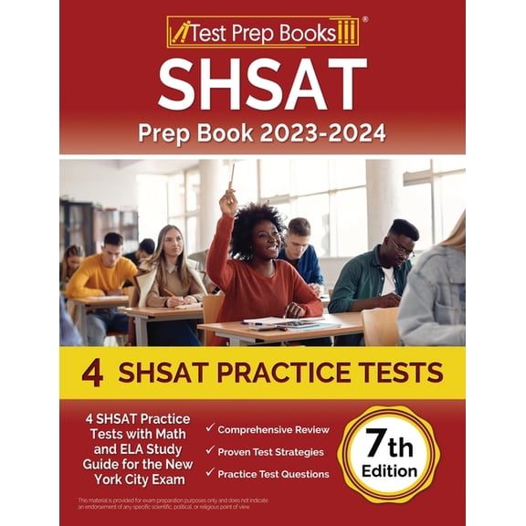 SHSAT Prep Book 2023-2024: 4 SHSAT Practice Tests with Math and ELA Study Guide for the New York City Exam [7th Edition], (Paperback)