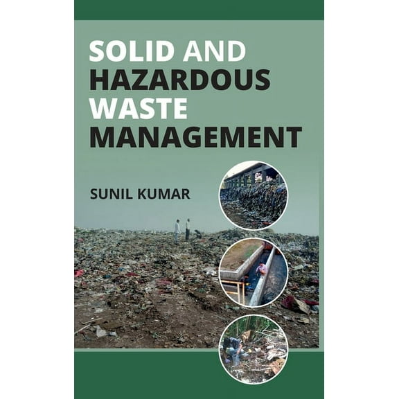 Solid And Hazardous Waste Management (Hardcover)