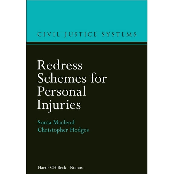 Civil Justice Systems Redress Schemes for Personal Injuries, Book 5, (Hardcover)