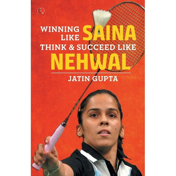 Winning Like Saina (Paperback)