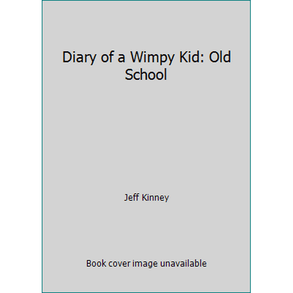 Pre-Owned Diary of a Wimpy Kid: Old School (Paperback) 0141385847 9780141385846