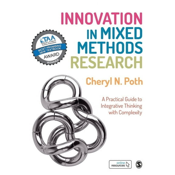 Innovation in Mixed Methods Research: A Practical Guide to Integrative Thinking with Complexity, (Paperback)