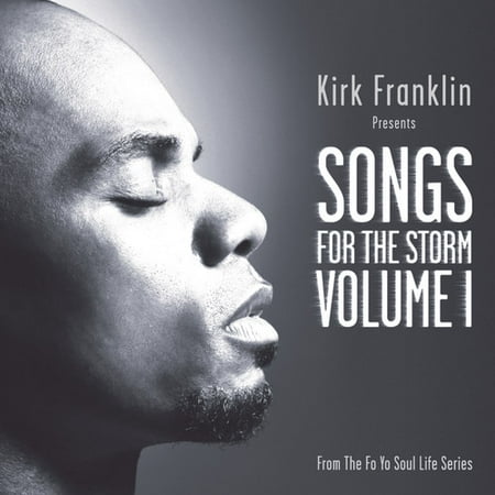 Franklin Presents - Kirk Franklin Presents: Songs For The Storm, Vol. 1