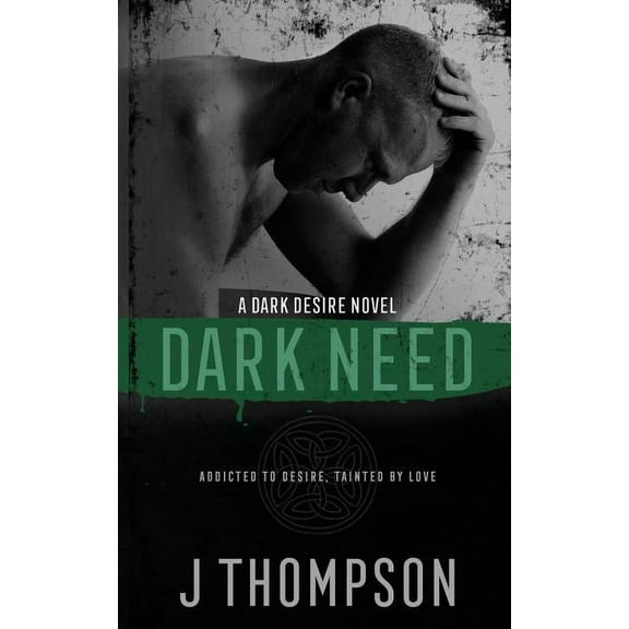 Dark Desire Dark Need, Book 2, (Paperback)