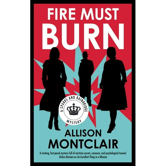 Sparks and Bainbridge Mystery Fire Must Burn, Book 8, (Hardcover)
