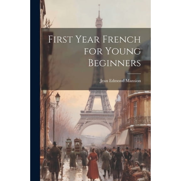 First Year French for Young Beginners (Paperback)