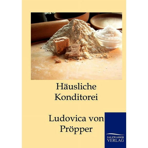 Häusliche Konditorei (Paperback)
