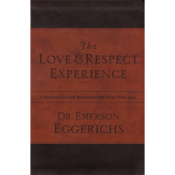 The Love and Respect Experience (Paperback)