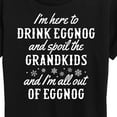 thumbnail image 3 of Instant Message - Drink Eggnog And Spoil The Grandkids Christmas - Women's Short Sleeve Graphic T-Shirt, 3 of 6
