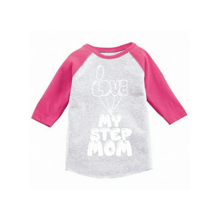 

Awkward Styles I Love my Step Mom Kids Toddler Raglan Kids B Day Gifts Best Step Mom I Love my Step Parents Clothing I Love my Mother Toddler Raglan Funny Raglans for Kids Cute Gifts for Kids
