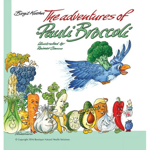 The Adventures of Pauli Broccoli, (Hardcover)