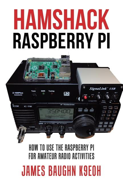 Hamshack Raspberry Pi How to Use the Raspberry Pi for Amateur Radio Activities (Paperback)