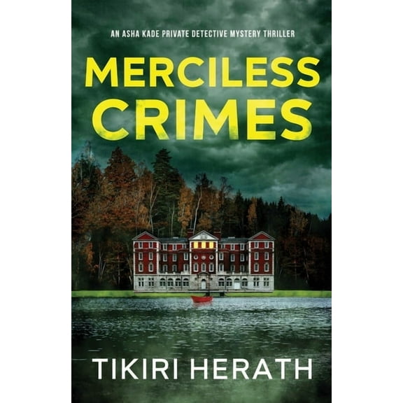 ASHA Kade Private Detective Mystery Thri Merciless Crimes: A gripping murder mystery suspense novel, Book 3, (Paperback)