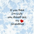 thumbnail image 4 of Inktastic If You Think I'm Cute You Should See My Grandma Boys or Girls Baby Bodysuit, 4 of 5