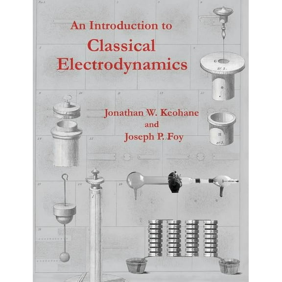 An Introduction to Classical Electrodynamics, (Paperback)