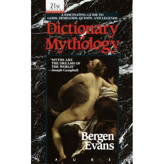 Dictionary of Mythology: A Fascinating Guide to Gods, Demigods, Quests, and Legends, (Paperback)