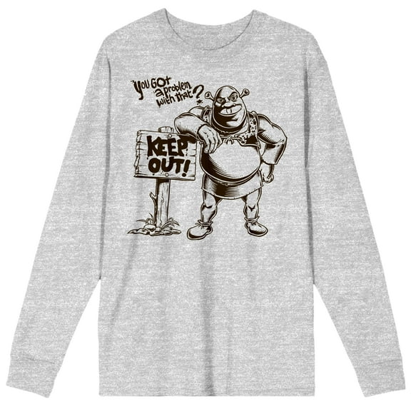Shrek You Got A Problem With That Crew Neck Long Sleeve Athletic Heather Adult Tee