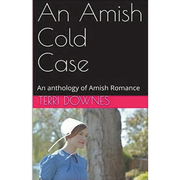 An Amish Cold Case An Anthology of Amish Romance, (Paperback)