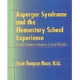 thumbnail image 1 of Asperger Syndrome and the Elementary School Experience: Practical Solutions for Academic and Social Difficulties, 1 of 3