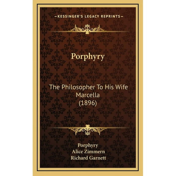 Porphyry: The Philosopher To His Wife Marcella (1896) (Hardcover)