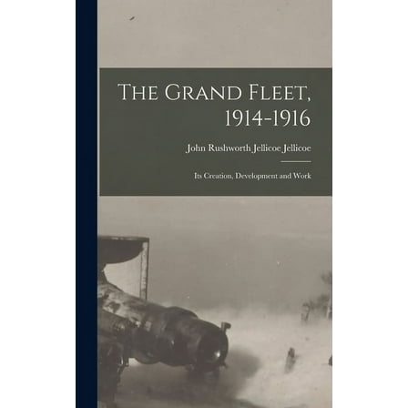 The Grand Fleet, 1914-1916 (Hardcover)