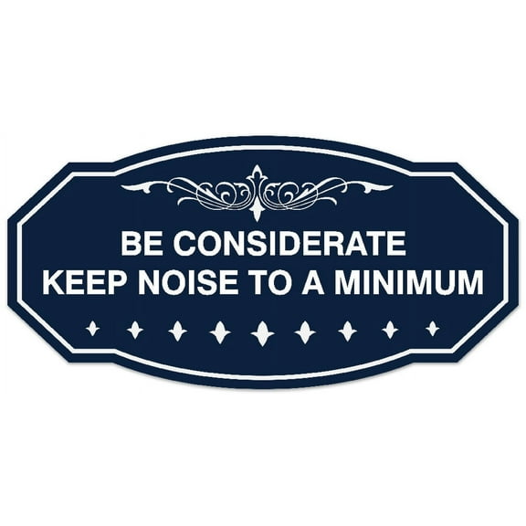 Signs ByLITA Victorian Be Considerate Keep Noise to a Minimum Sign - Laser-Engraved Lettering | Durable ABS Plastic | Vibrant Colors | Powerful Foam Tape (Navy Blue / White) - Large