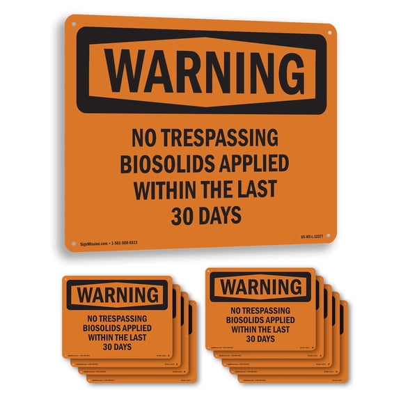 No Trespassing Biosolids Applied Within OSHA WARNING Aluminum Sign 14 Inch x 10 Inch - 10 Pack