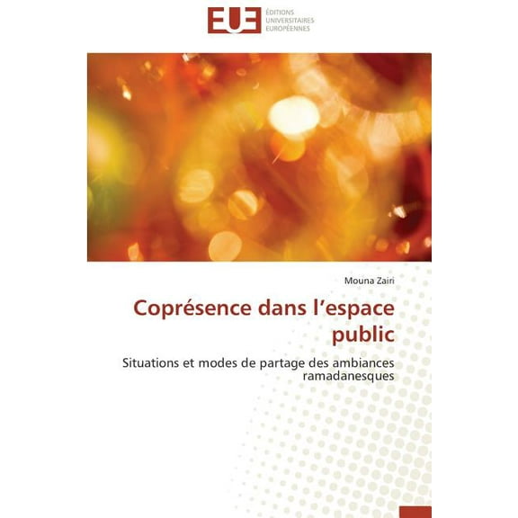 Omn.Univ.Europ.: Coprésence Dans L Espace Public (Paperback)