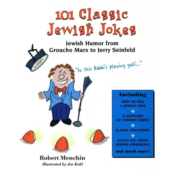 101 Classic Jewish Jokes: Jewish Humor from Groucho Marx to Jerry Seinfeld, (Paperback)