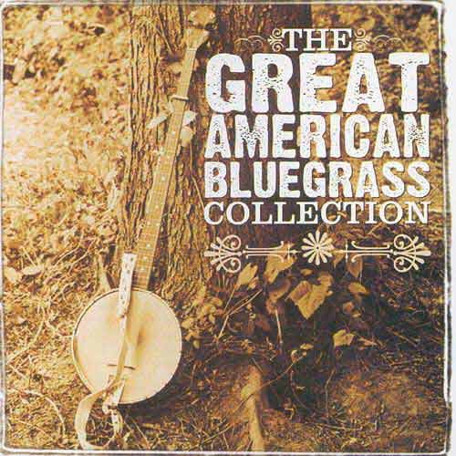 The Great American Bluegrass Collection
