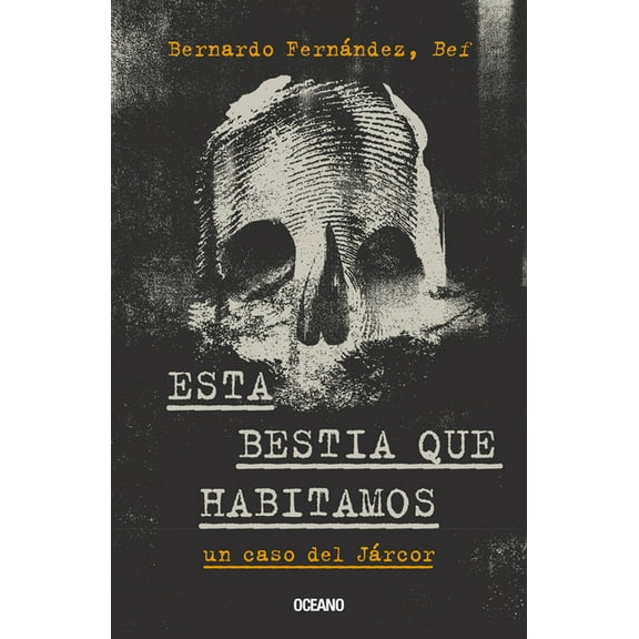 Esta bestia que habitamos. : Un caso del Járcor (Paperback)